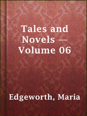 Tales and Novels — Volume 06 - ebook